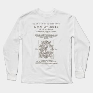 Cervantes, Don Quijote de la Mancha 1605 Long Sleeve T-Shirt